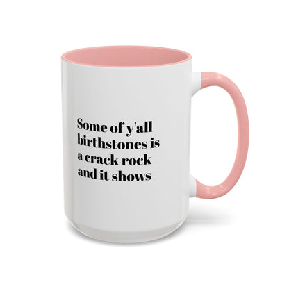 Mug - Birthstones Crack Rock Funny Coffee Cup 11, 15oz