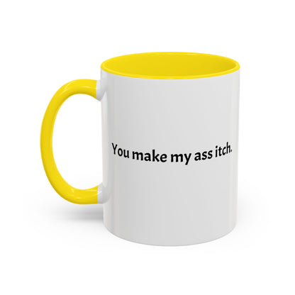 Cartoon T-Rex 'You Make My Ass Itch' Coffee Mug