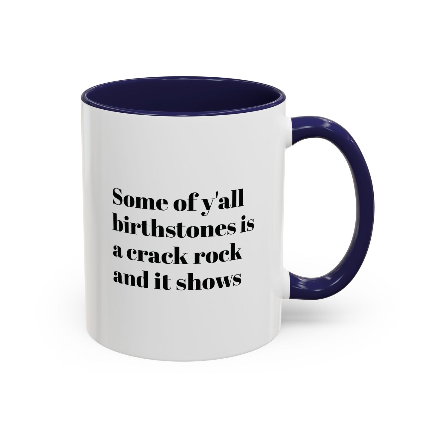 Mug - Birthstones Crack Rock Funny Coffee Cup 11, 15oz