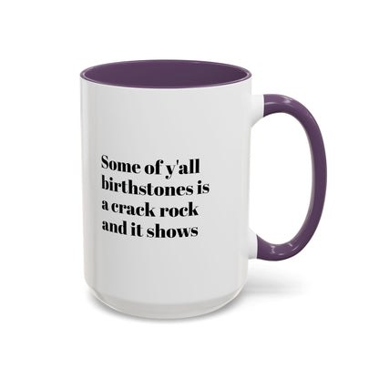 Mug - Birthstones Crack Rock Funny Coffee Cup 11, 15oz