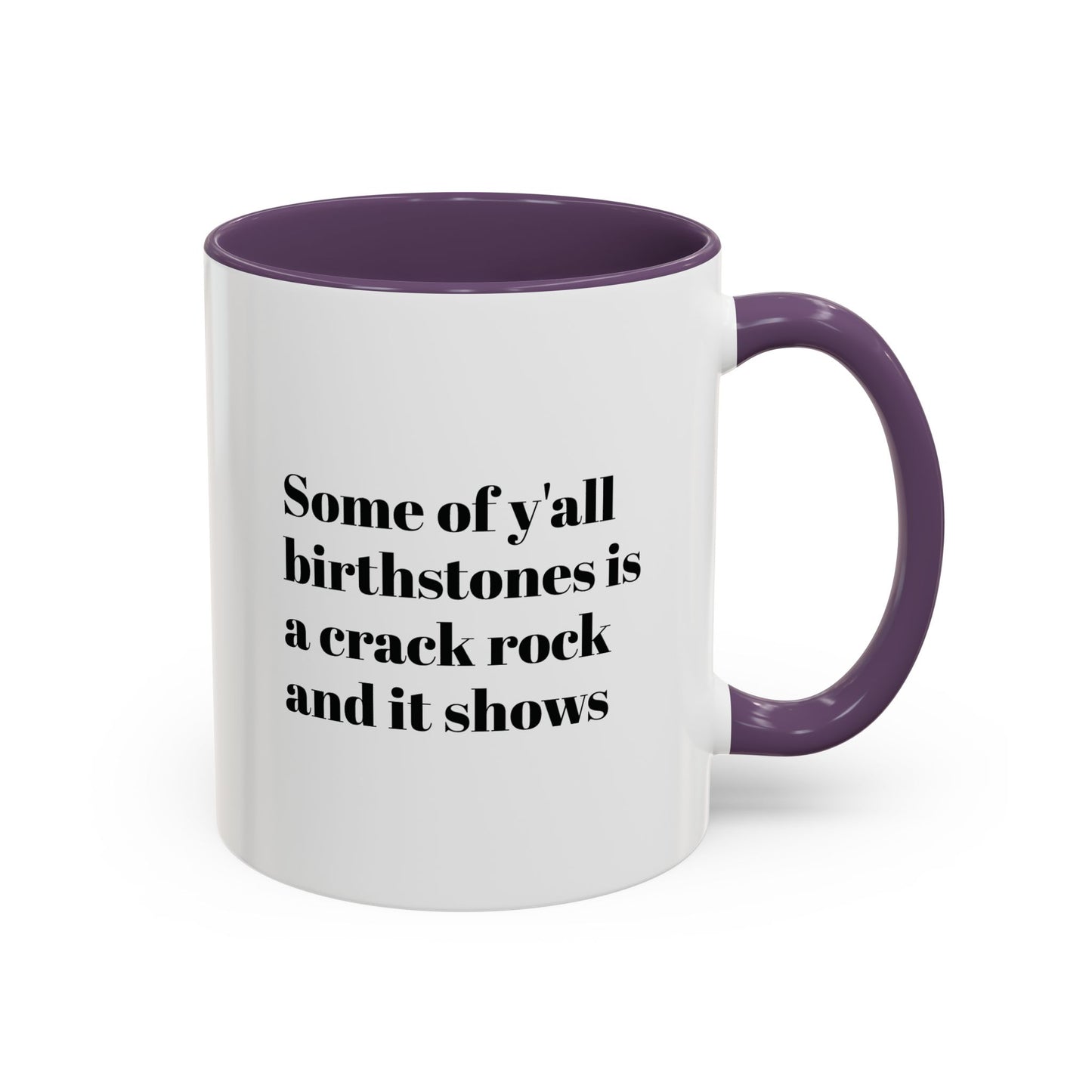 Mug - Birthstones Crack Rock Funny Coffee Cup 11, 15oz