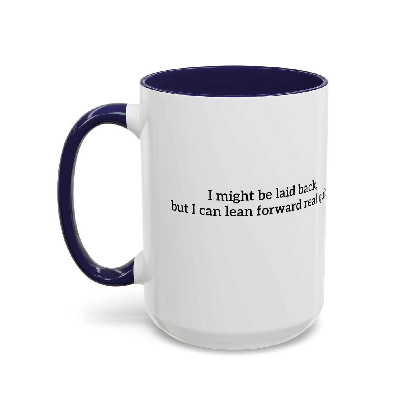 Laid back mug