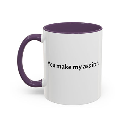 Cartoon T-Rex 'You Make My Ass Itch' Coffee Mug