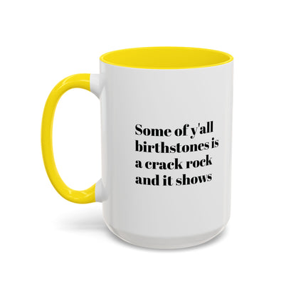 Mug - Birthstones Crack Rock Funny Coffee Cup 11, 15oz