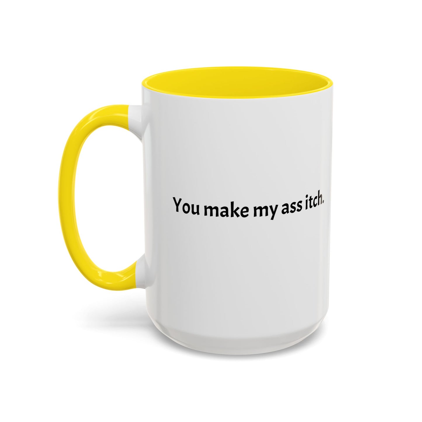 Cartoon T-Rex 'You Make My Ass Itch' Coffee Mug