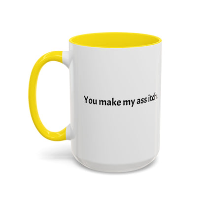 Cartoon T-Rex 'You Make My Ass Itch' Coffee Mug