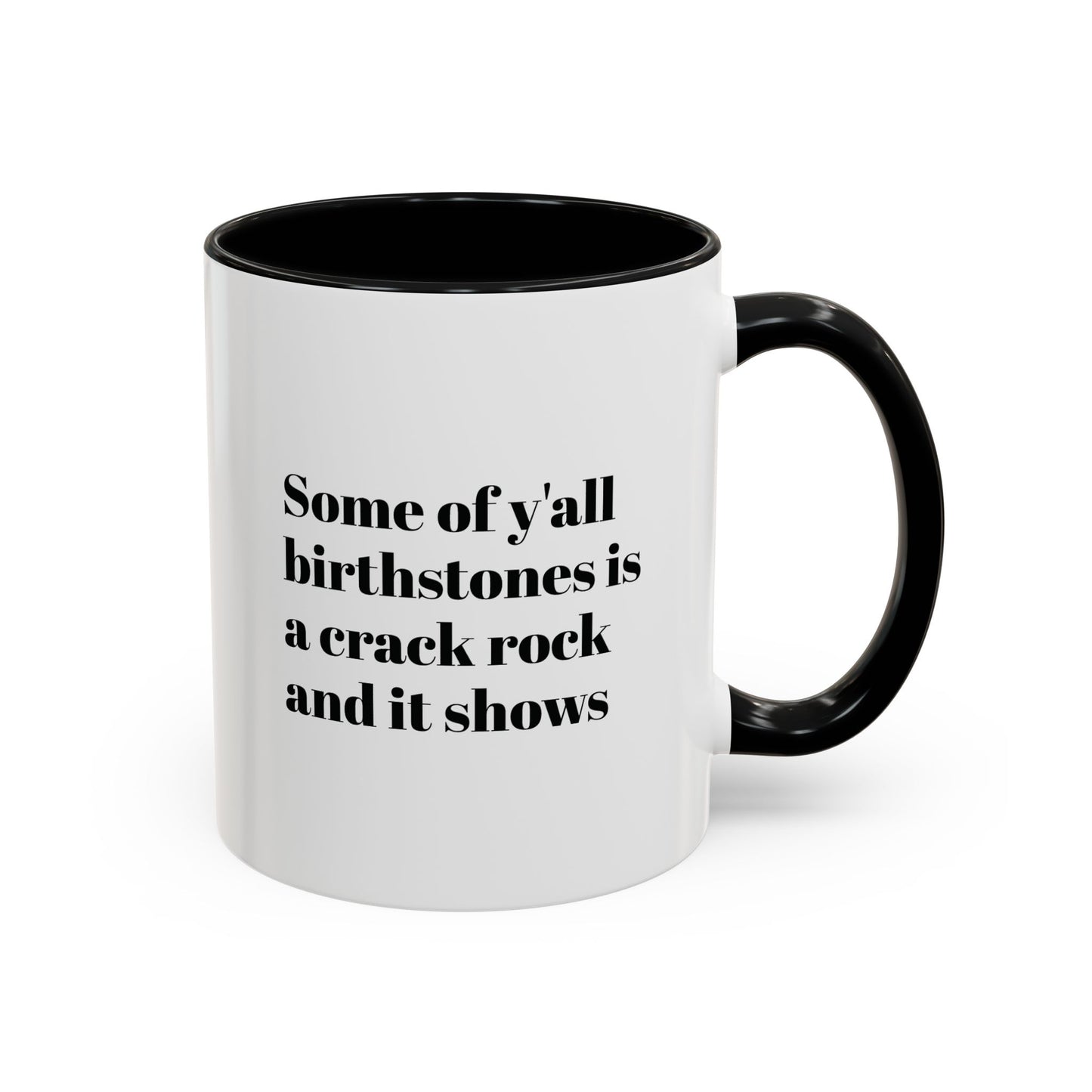 Mug - Birthstones Crack Rock Funny Coffee Cup 11, 15oz